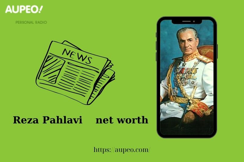 What is Reza Pahlav's net value in 2025