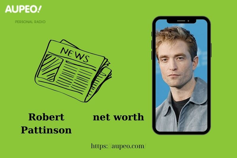 What is Robert Pattinson's net value in 2025