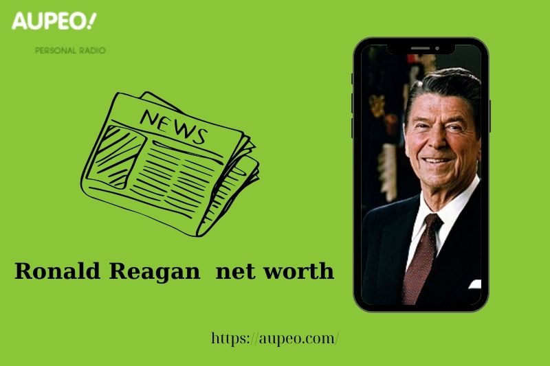 What is Ronald Reagan's net value in 2025