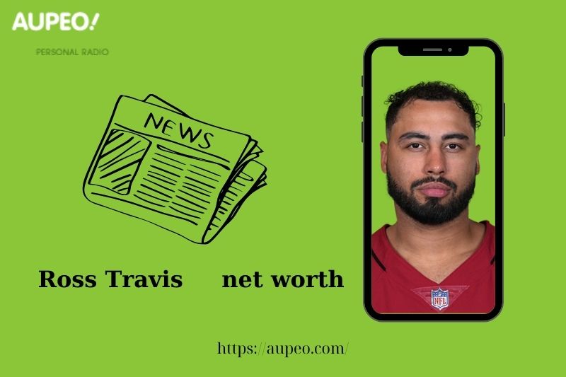 What is the net value of Ross Travis in 2025