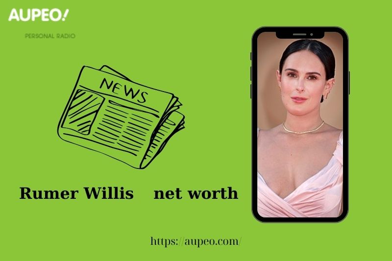 What is the net value of Rumer Willis in 2025