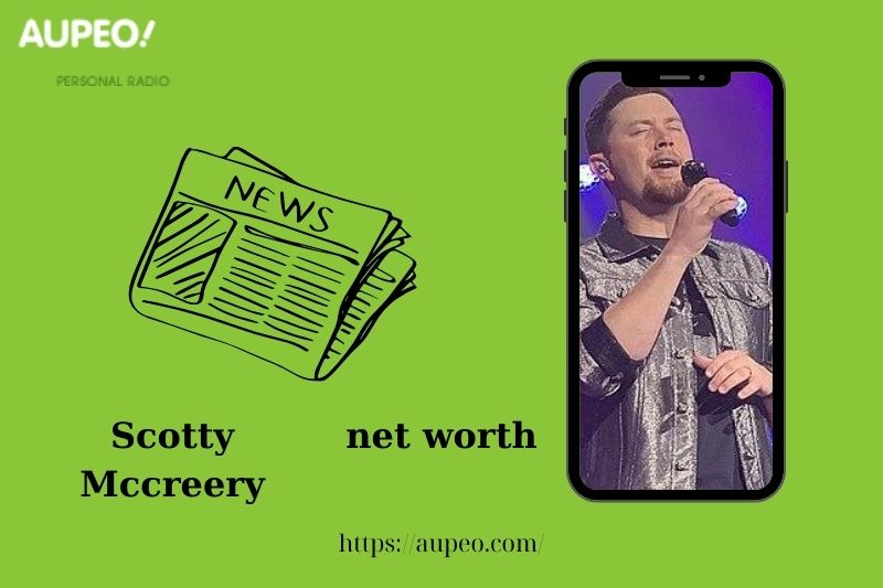 What is the net value of Scotty McCreery in 2025