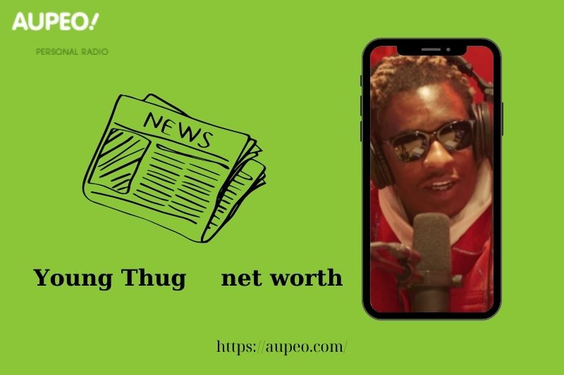What is the Net Value of Young Thug in 2025