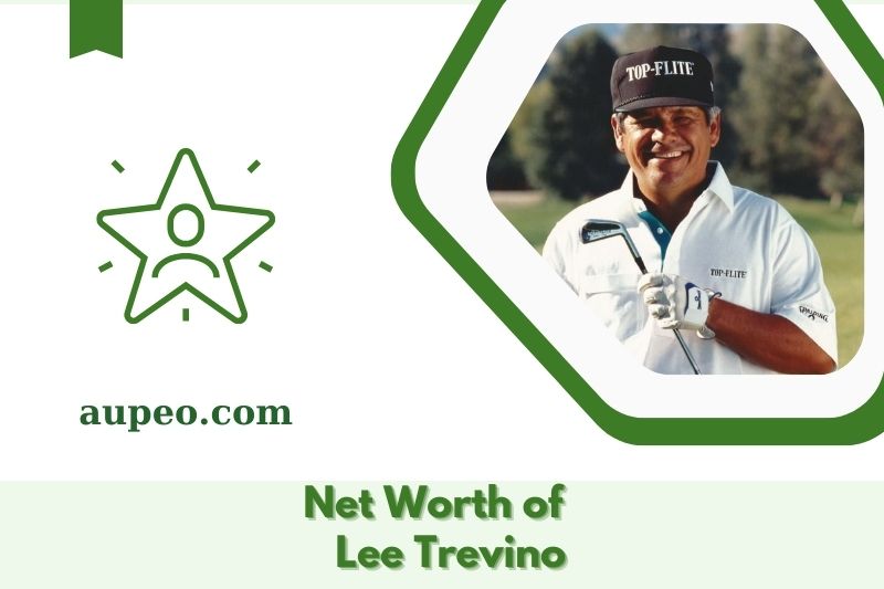 What is Lee Trevino's net value in 2025
